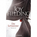 Joy Fielding: Die Schwester